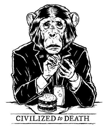 Civilized To Death