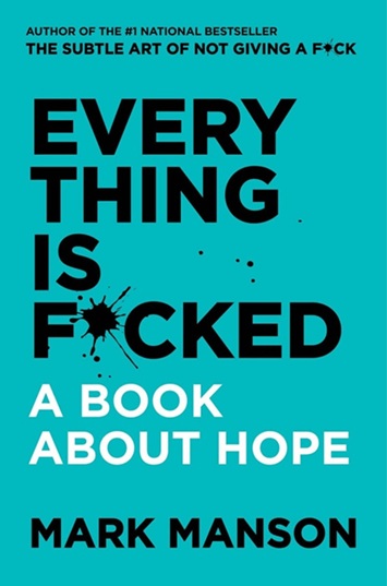 Everything Is Fcked*