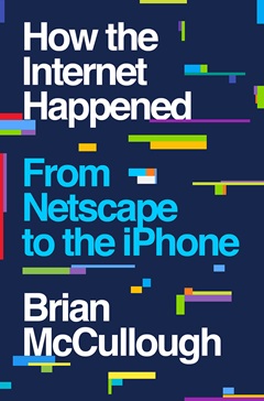 How The Internet Happened