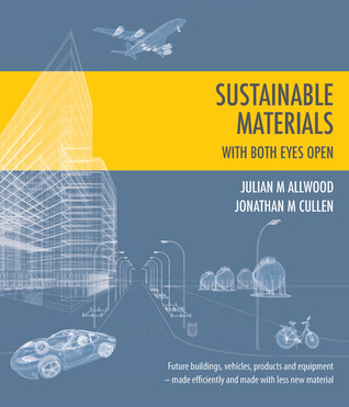 Sustainable Materials With Both Eyes Open