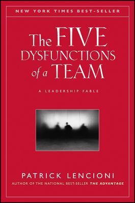 The Five Dysfunctions Of A Team