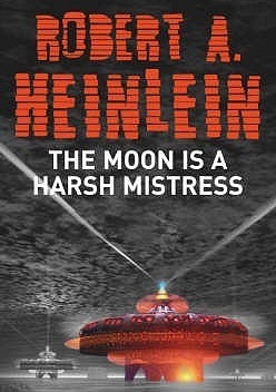 The Moon Is A Harsh Mistress