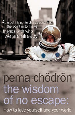 The Wisdom Of No Escape