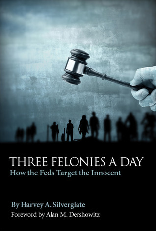 Three Felonies A Day