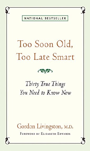 Too Soon Old, Too Late Smart